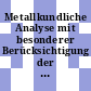 Metallkundliche Analyse mit besonderer Berücksichtigung der Elektronenstrahlmikroanalyse : Kolloquium. 5 : Wien, 22.10.69-25.10.69.