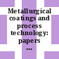 Metallurgical coatings and process technology: papers presented at the international conference. 1982, pt 02 : Metallurgical coatings and process technology: international conference. 0009 : San-Diego, CA, 05.04.82-08.04.82.