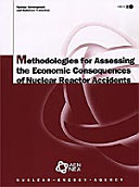 Methodologies for Assessing the Economic Consequences of Nuclear Reactor Accidents [E-Book] /