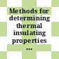 Methods for determining thermal insulating properties with definitions of thermal insulating terms.