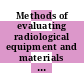 Methods of evaluating radiological equipment and materials : recommendations of the International Commission on Radiological Units and Measurements (ICRU) report 10f 1962