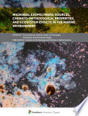 Microbial Exopolymers: Sources, Chemico-Physiological Properties, and Ecosystem Effects in the Marine Environment [E-Book] /