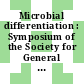 Microbial differentiation : Symposium of the Society for General Microbiology. 0023 : London, 04.1973-04.1973.