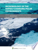 Microbiology of the Rapidly Changing Polar Environments [E-Book] /