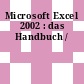 Microsoft Excel 2002 : das Handbuch /