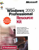 Microsoft Windows 2000 professional resource kit /