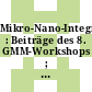 Mikro-Nano-Integration : Beiträge des 8. GMM-Workshops ; 15. - 17.09.2020, Online-Veranstaltung [Compact Disc] /