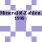 Mineralöl-Zahlen. 1998 /