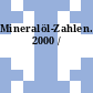 Mineralöl-Zahlen. 2000 /