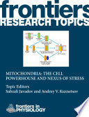 Mitochondria: the cell powerhouse and nexus of stress [E-Book] /
