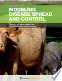 Modeling Disease Spread and Control [E-Book] /