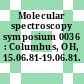 Molecular spectroscopy symposium 0036 : Columbus, OH, 15.06.81-19.06.81.