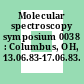 Molecular spectroscopy symposium 0038 : Columbus, OH, 13.06.83-17.06.83.