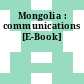 Mongolia : communications [E-Book]