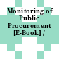 Monitoring of Public Procurement [E-Book] /
