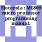 Motorola : M6800 micro processor programming manual.
