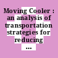 Moving Cooler : an analysis of transportation strategies for reducing greenhouse gas emissions [E-Book] /