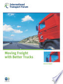 Moving Freight with Better Trucks [E-Book]: Improving Safety, Productivity and Sustainability /