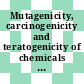 Mutagenicity, carcinogenicity and teratogenicity of chemicals : proceedings of the symposium : Baroda, 04.12.1975-06.12.1975.