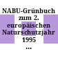 NABU-Grünbuch zum 2. europäischen Naturschutzjahr 1995 : kritsiche Bilanz, Ausblick und Forderungen für Deutschland /