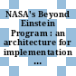 NASA's Beyond Einstein Program : an architecture for implementation [E-Book] /