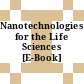 Nanotechnologies for the Life Sciences [E-Book]