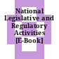National Legislative and Regulatory Activities [E-Book] /