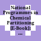 National Programmes in Chemical Partitioning [E-Book]: A Status Report /