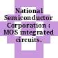 National Semiconductor Corporation : MOS integrated circuits.