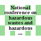 National conference on hazardous wastes and hazardous materials. 0006 : National RCRA/superfund conference and exhibition : HWHM. 1989 : New-Orleans, LA, 12.04.89-14.04.89.