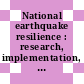 National earthquake resilience : research, implementation, and outreach [E-Book] /
