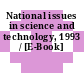 National issues in science and technology, 1993 / [E-Book]