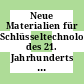 Neue Materialien für Schlüsseltechnologien des 21. Jahrhunderts : MaTech : Programm /