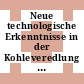 Neue technologische Erkenntnisse in der Kohleveredlung : Vorträge : Bergmännischer und Hüttenmännischer Tag. 1981 : Freiberg, 1981