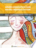 Neuro-Education and Neuro-Rehabilitation [E-Book] /