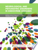Neurological and psychiatric disorders in endocrine diseases [E-Book] /