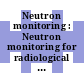 Neutron monitoring : Neutron monitoring for radiological protection : Wien, 29.08.66-02.09.66