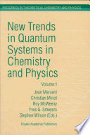 New Trends in Quantum Systems in Chemistry and Physics [E-Book] : Volume 1 Basic Problems and Model Systems Paris, France, 1999.