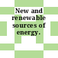 New and renewable sources of energy.