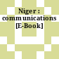Niger : communications [E-Book]