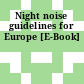 Night noise guidelines for Europe [E-Book]