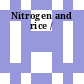 Nitrogen and rice /