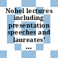 Nobel lectures including presentation speeches and laureates' biographies. 0003,01 : Physiology or medicine. 1901-21.