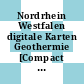 Nordrhein Westfalen digitale Karten Geothermie [Compact Disc] : Basisversion /