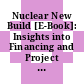 Nuclear New Build [E-Book]: Insights into Financing and Project Management /