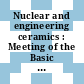 Nuclear and engineering ceramics : Meeting of the Basic Science Section: papers : Harwell, 25.10.65-27.10.65.