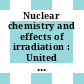 Nuclear chemistry and effects of irradiation : United Nations International Conference on the Peaceful Uses of Atomic Energy : 0001: proceedings. 7 : Geneve, 08.08.1955-20.08.1955