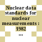 Nuclear data standards for nuclear measurements : 1982 INDC/NEANDC nuclear standards file