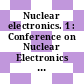 Nuclear electronics. 1 : Conference on Nuclear Electronics : proceedings : Beograd, 15.05.61-30.05.61