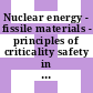 Nuclear energy - fissile materials - principles of criticality safety in handling and processing